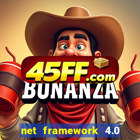 net framework 4.0 v 30319 windows 7